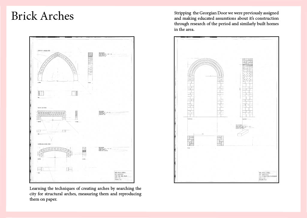 Each of these assignments was 2 weeks and the 1st week was dedicated to surveying and researching the arches we found and were assigned, respectively. The Georgian door masonry opening was not exposed so I had to infer the likely measurements of each brick and stone based on other historical buildings in the area and photos of the house while it was being renovated that I had sourced.